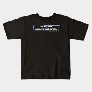 EP1 - OWK - Negociations - Quote Kids T-Shirt